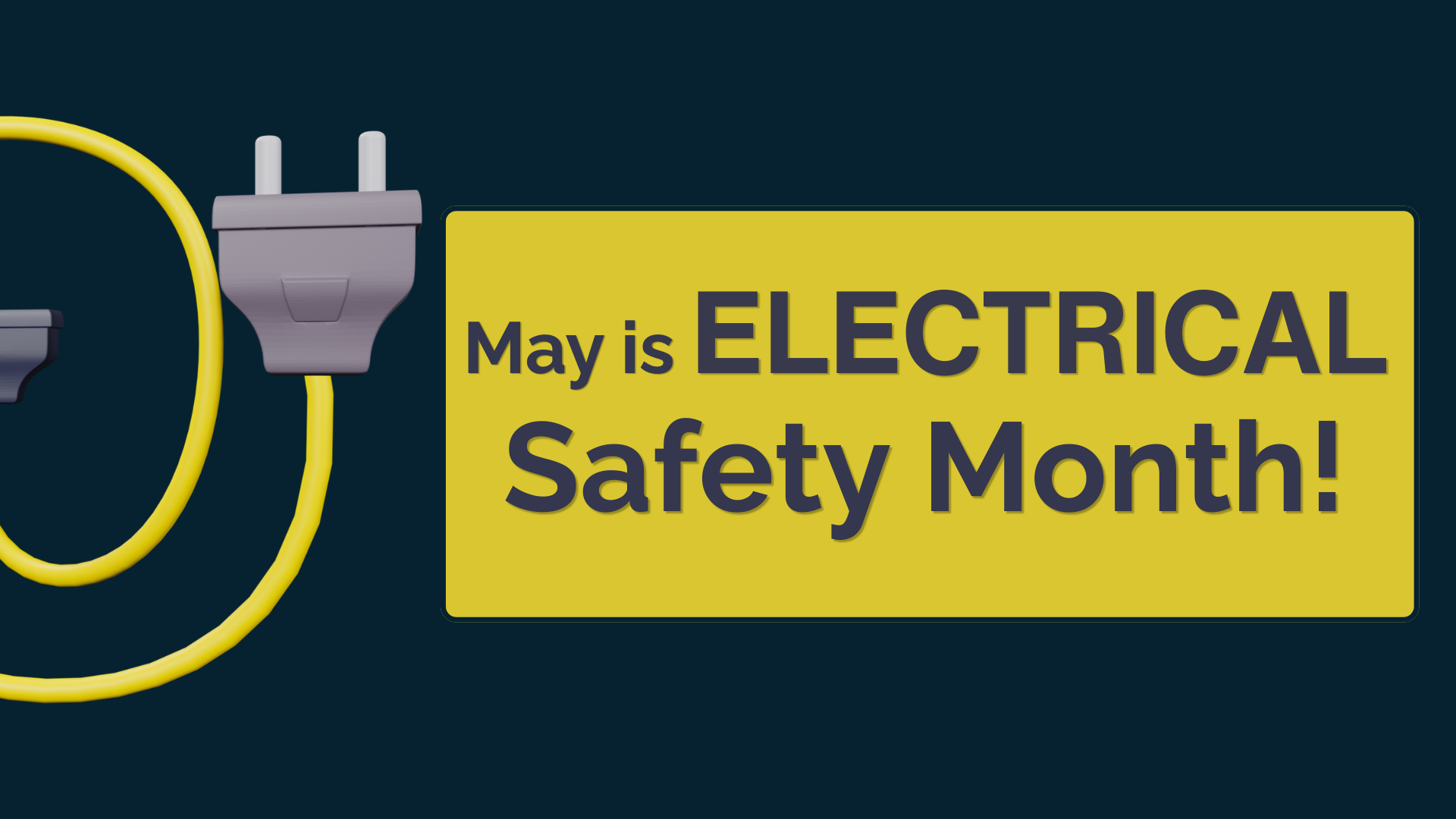 May is electrical safety month