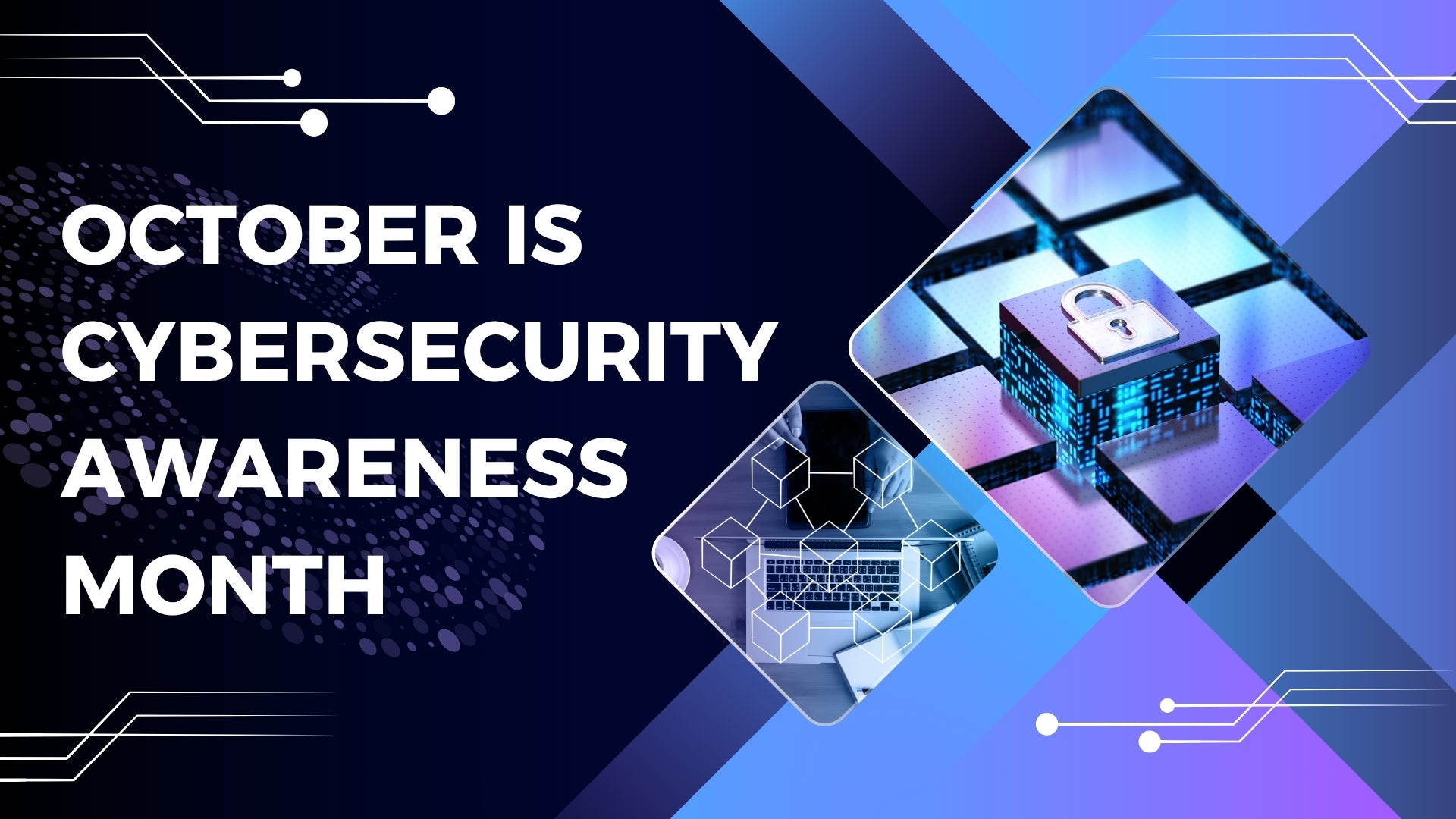 October is Cybersecurity awareness month
