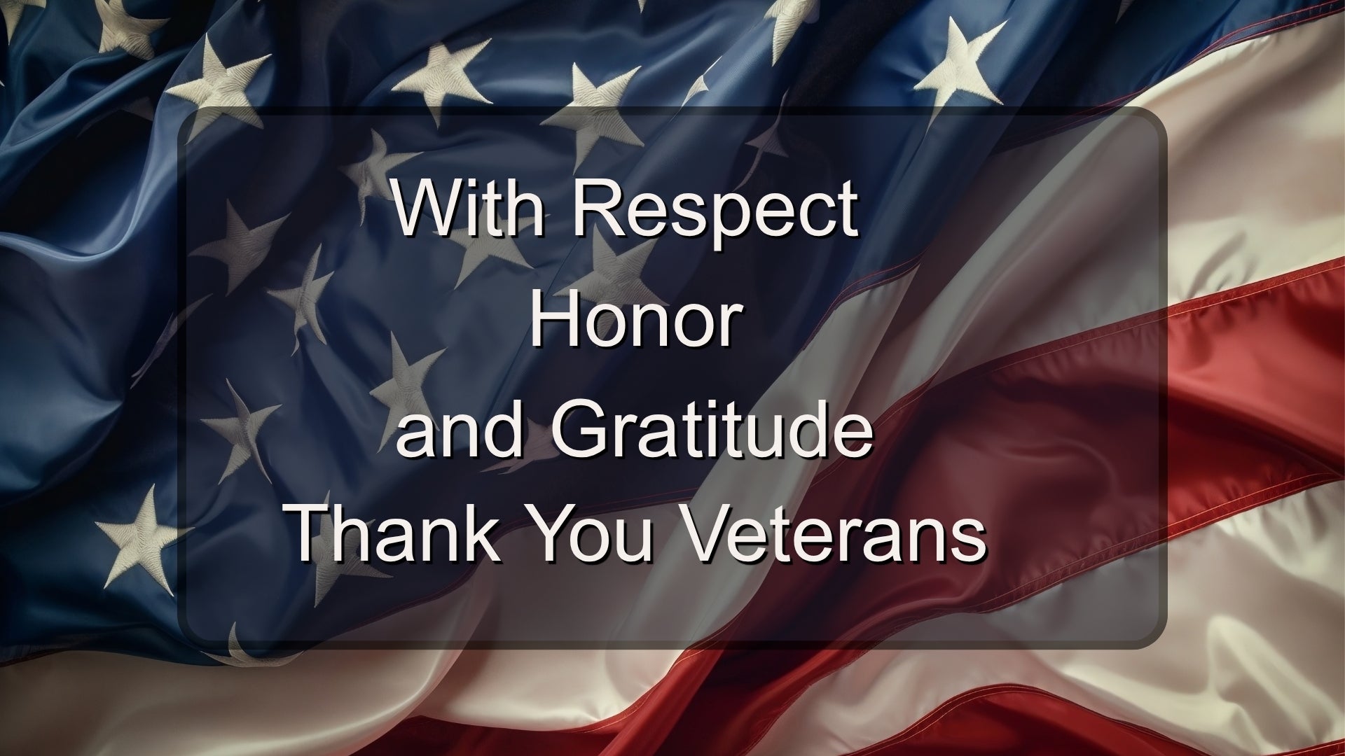 Veterans Day - Day to honor and thank