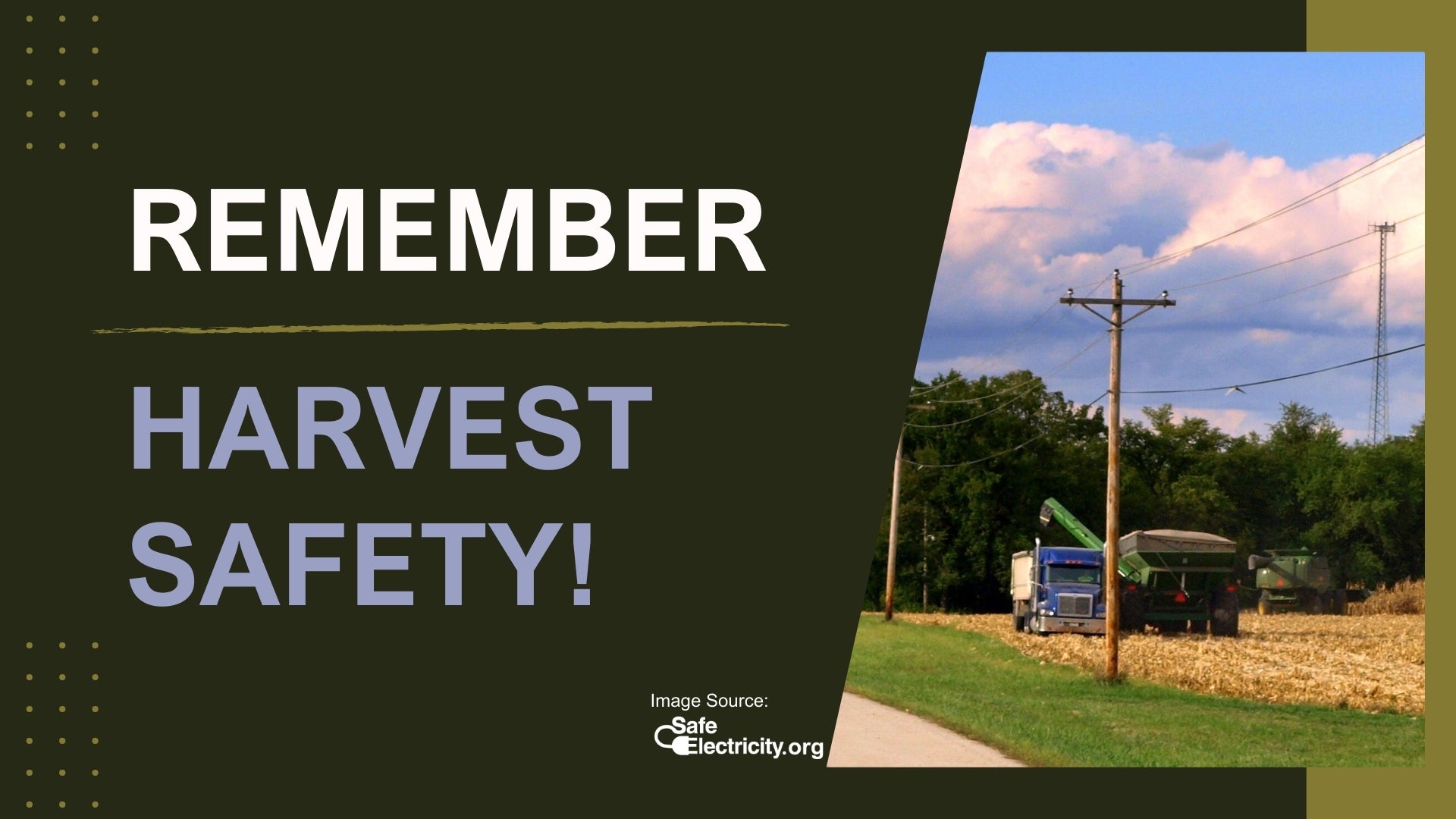 Remember Harvest Safety