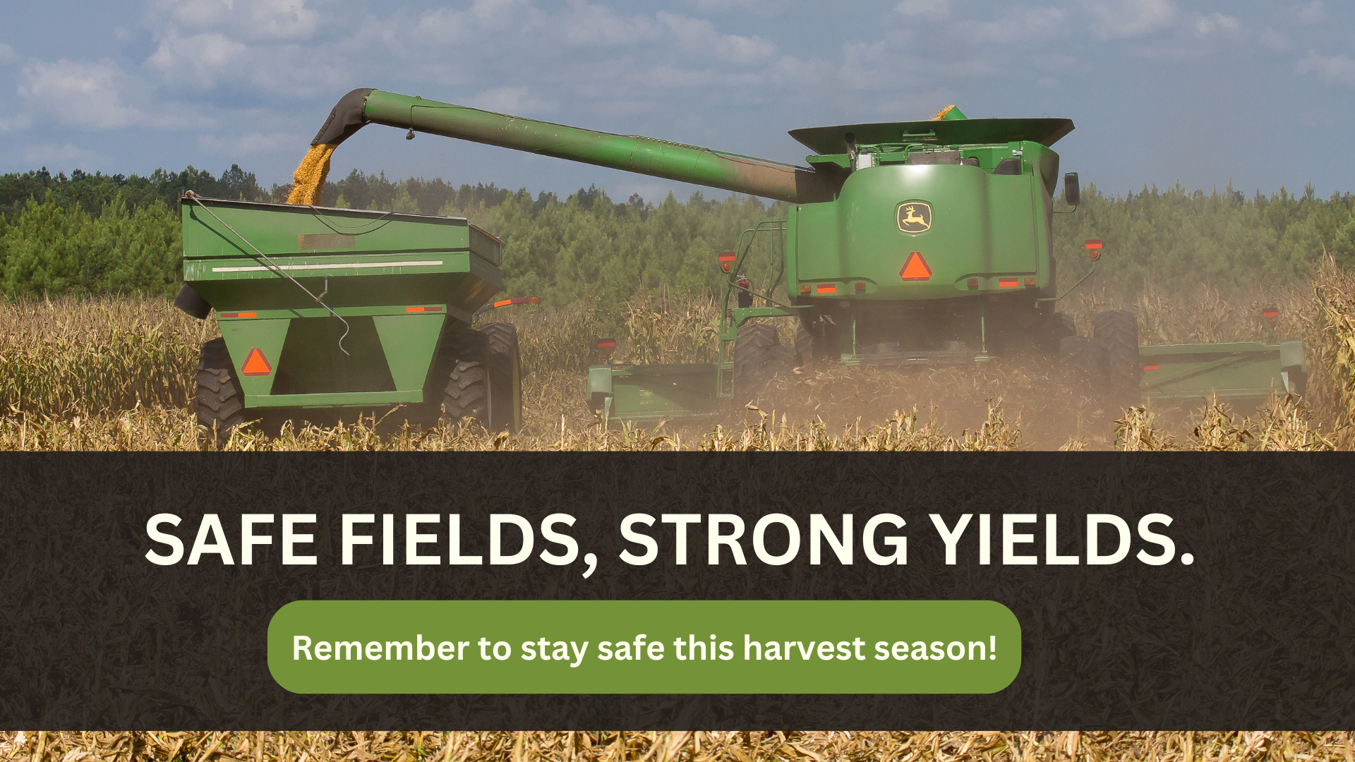 Remember harvest safety