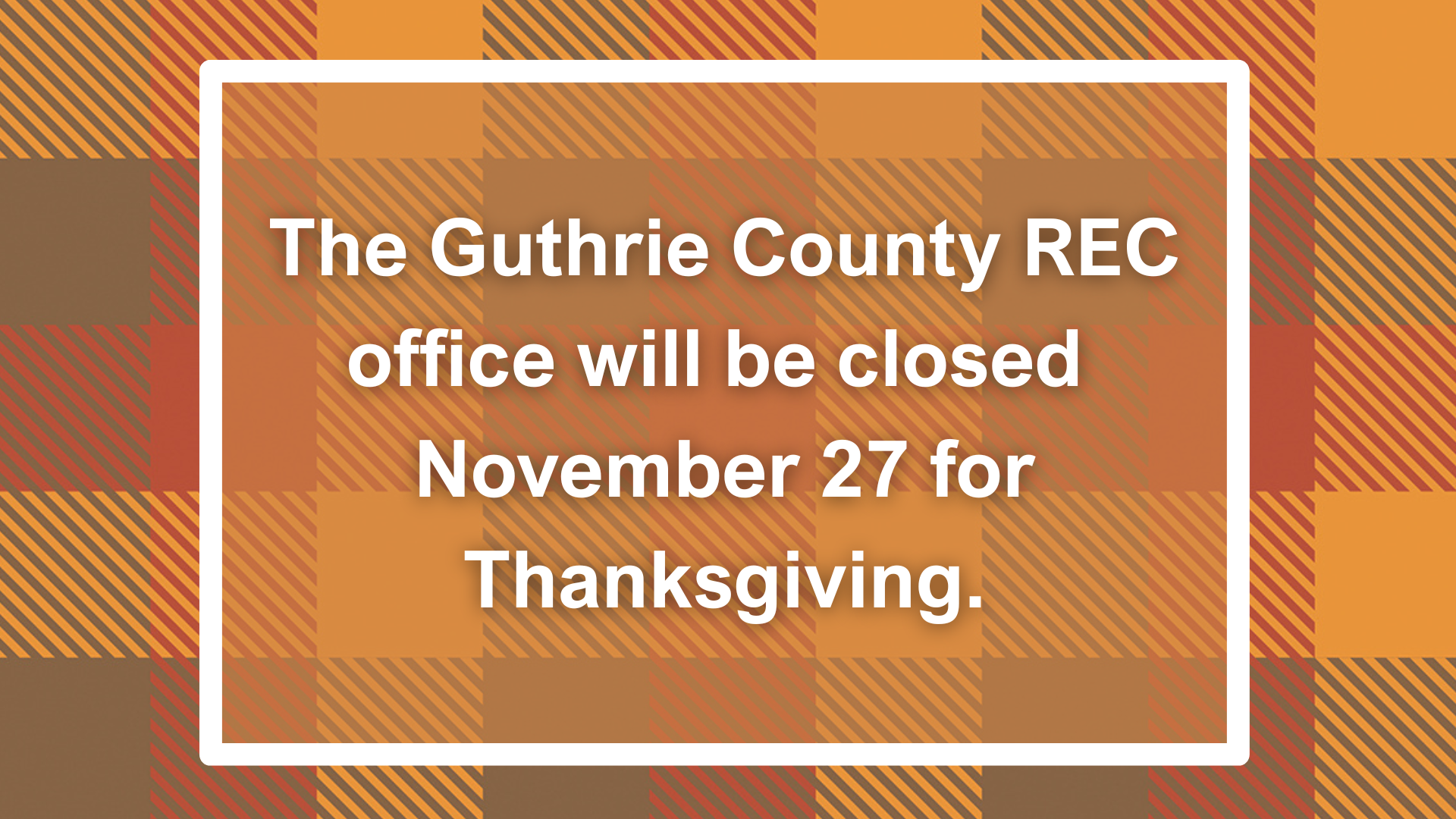 Guthrie County REC office closed for Thanksgiving holiday