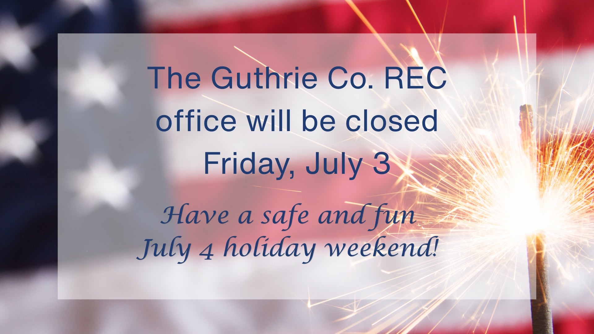 4th of July - Office closure