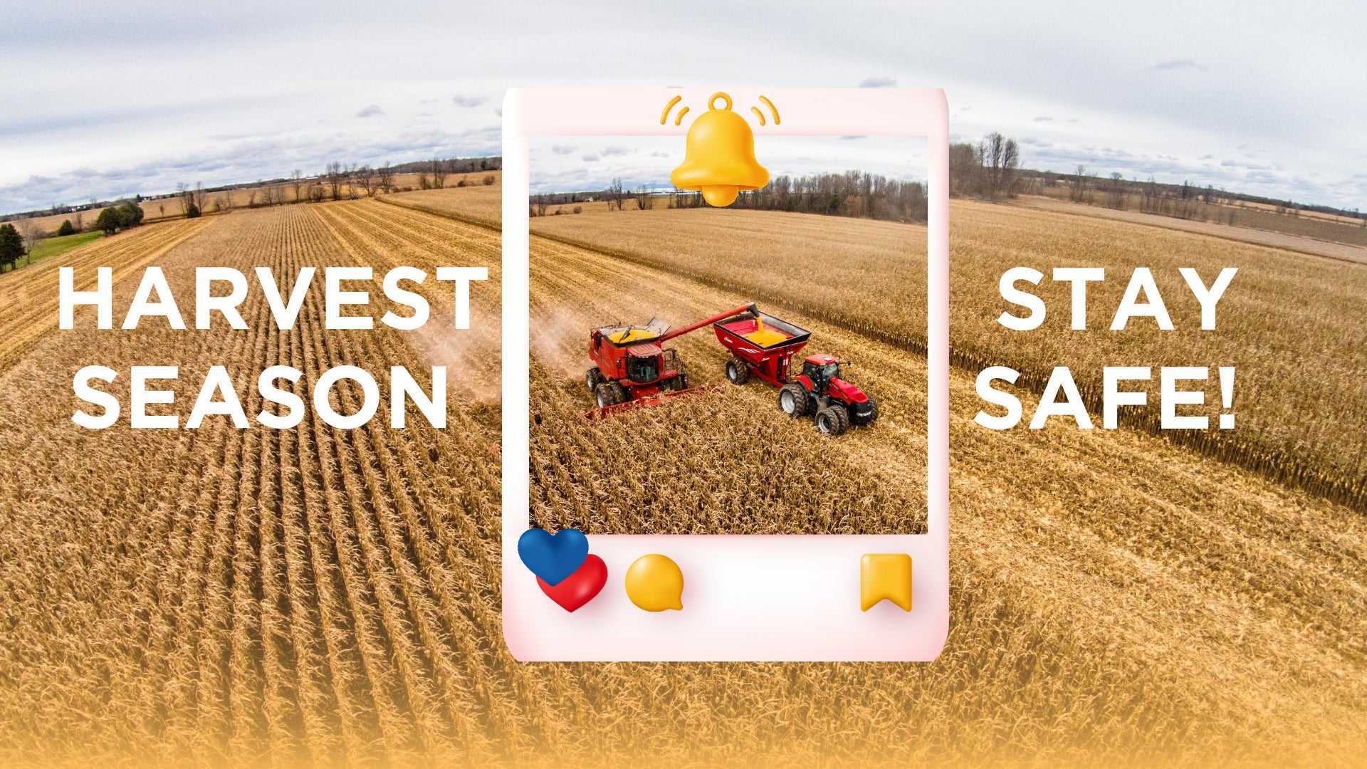 Harvest Season - Stay Safe